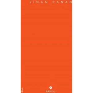 Unutulacak Şeyler - Sinan Canan