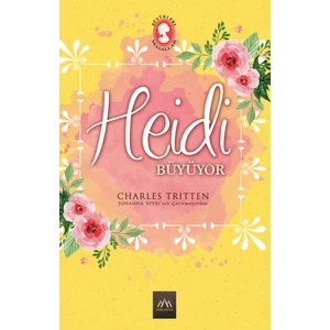 Heidi Büyüyor (Ciltli) - Charles Tritten