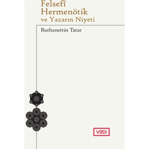 Felsefi Hermenötik  Ve Yazarın Niyeti