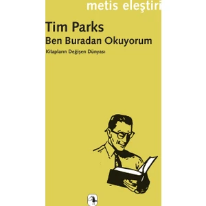 Ben Buradan Okuyorum - Tim Parks