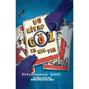 Bu Kitap Göz Yanıltır - Pseudonymous Bosch