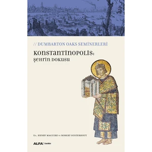 Konstantinopolis: Şehrin Dokusu