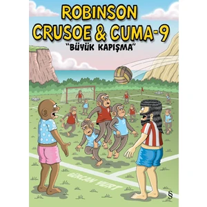 Robinson Crusoe & Cuma 9 (Büyük Kapışma)
