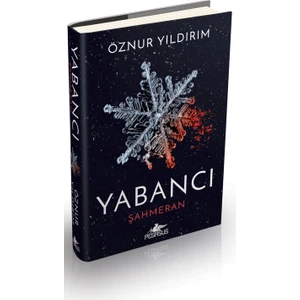 Yabancı: Şahmeran -Ciltli - Öznur Yıldırım