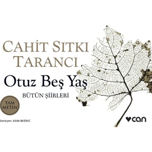Otuz Beş Yaş - Cahit Sıtkı Tarancı