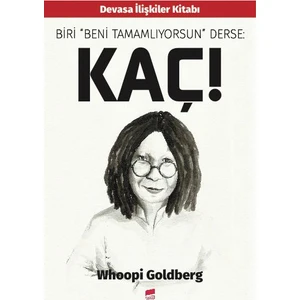 Biri “Beni Tamamlıyorsun” Derse: Kaç!