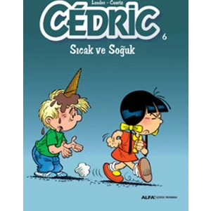 Cedric 6: Sıcak Ve Soğuk