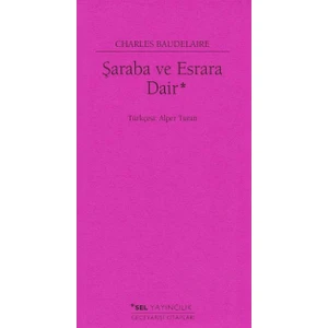 Geceyarısı Kitapları: Şaraba ve Esrara Dair - Charles Baudelaire