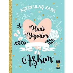 Hadi Yapalım Aşkım - Aşkın Ulaş Kaba