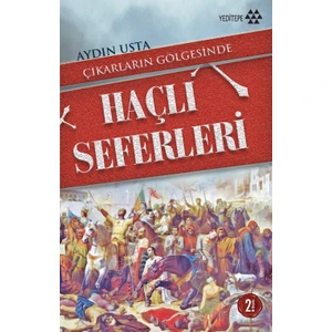 Çıkarların Gölgesinde Haçlı Seferleri