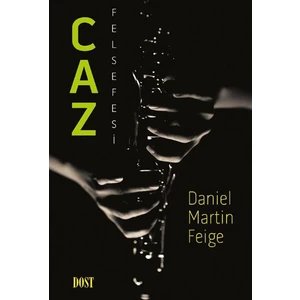 Caz Felsefesi - Daniel Martin Feige