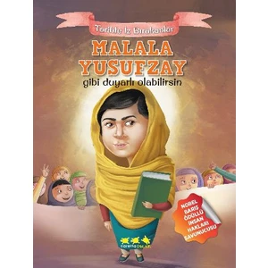 Tarihte İz Bırakanlar: Malala Yusufzay Gibi Duyarlı Olabilirsin