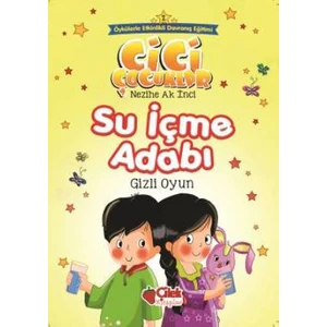 Cici Çocuklar 2: Su İçme Adabı