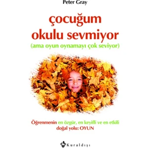 Çocuğum Okulu Sevmiyor