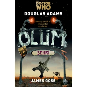 Doctor Who: Ölüm Şehri - Douglas Adams