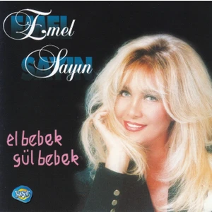 Emel Sayın - El Bebek Gül Bebek ( CD )