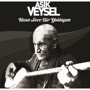 Aşık Veysel - Uzun İnce Bir Yoldayım