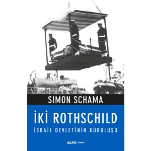 İki Rothschild (Israil Devletinin Kuruluşu) - Simon Schama