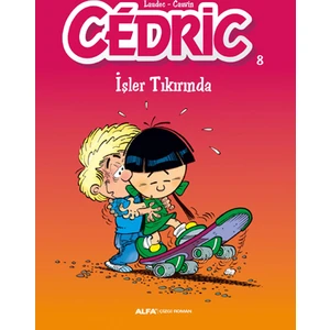 Cedric 8: İşler Tıkırında