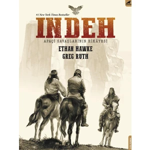 Indeh: Apaçi Savaşlarının Hikayesi