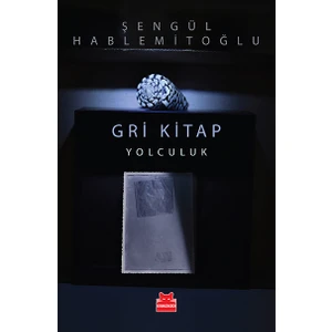 Gri Kitap: Yolculuk