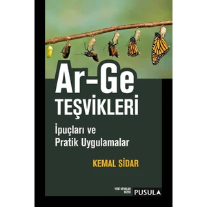 Ar-Ge Teşvikleri, İpuçları Ve Pratik Uygulamalar - Kemal Sidar