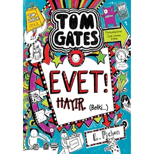 Tom Gates Evet! Hayır (Belki…) - Liz Pichon - Liz Pichon