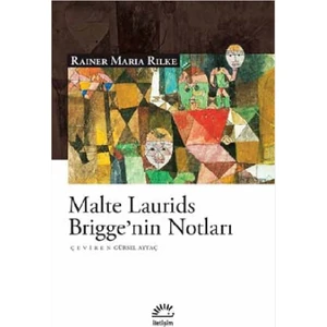 Malte Laurids Brigge'nin Notları - Rainer Maria Rilke