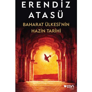 Baharat Ülkesi'Nin Hazin Tarihi - Erendiz Atasü