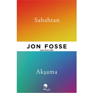 Sabahtan Akşama - Jon Fosse