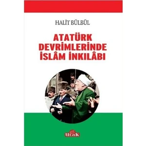Atatürk Devrimlerinde İslam İnkilabı