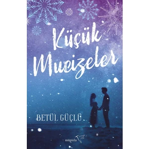 Küçük Mucizeler - Betül Güçlü