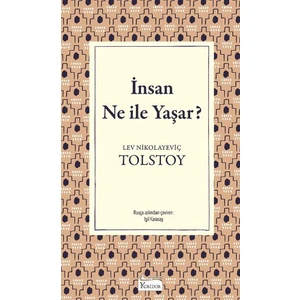 İnsan Ne İle Yaşar - Ciltli  - Lev Nikolayeviç Tolstoy