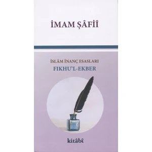 Fıkhu’L Ekber İslam İnanç Esasları