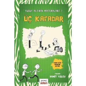 Yusuf Alinin Maceraları 2 Üç Kafadar