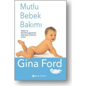 Mutlu Bebek Bakımı - Gina Ford