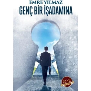 Genç Bir İşadamına - Emre Yılmaz
