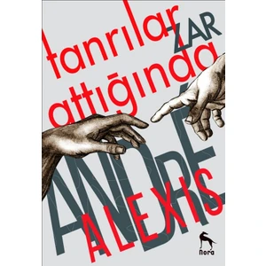 Tanrılar Zar Attığında - Andre Alexis