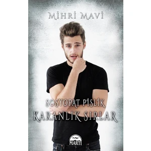Sosyopat Pislik: Karanlık Sırlar - Mihri Mavi