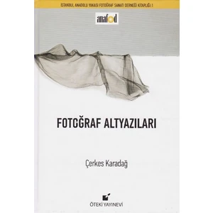 Fotoğraf Altyazıları (Ciltli)