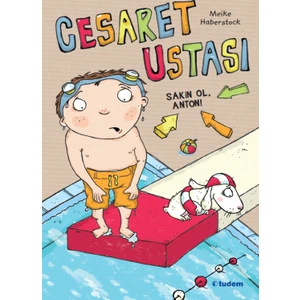 Cesaret Ustası Sakin Ol, Anton!