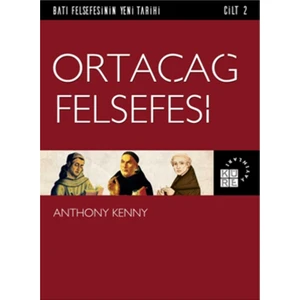 Ortaçağ Felsefesi Batı Felsefesinin Yeni Tarihi 2. Cilt