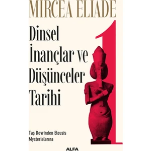 Dinsel İnançlar Ve Düşünceler Tarihi 1