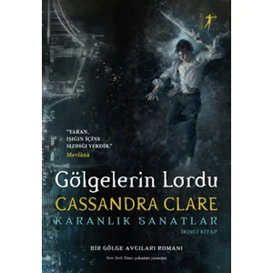 Gölgelerin Lordu:Karanlık Sanatlar - Ciltli- Cassandra Clare