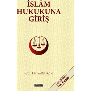 İslam Hukukuna Giriş - Saffet Köse