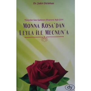 Monna Rosa’dan Leyla İle Mecnun’a