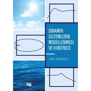 Dinamik Sistemlerin Modellenmesi Ve Kontrolü