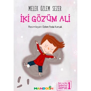 İki Gözüm Ali Ben Ve Biz Değerler Serisi -1
