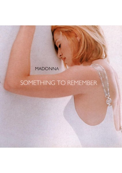 Madonna - Somethıng To Remember