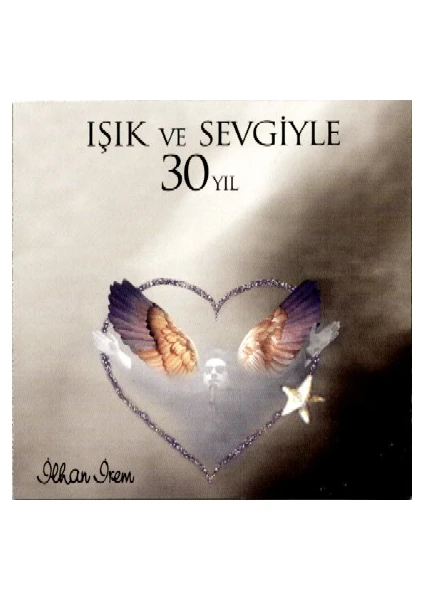 İlhan İrem -Işık ve Sevgiyle ( CD )